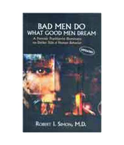 Stock image for Bad Men Do What Good Men Dream for sale by dsmbooks