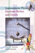 Stock image for Semiconductor Physics Electronic Devices and Circuits for sale by Vedams eBooks (P) Ltd