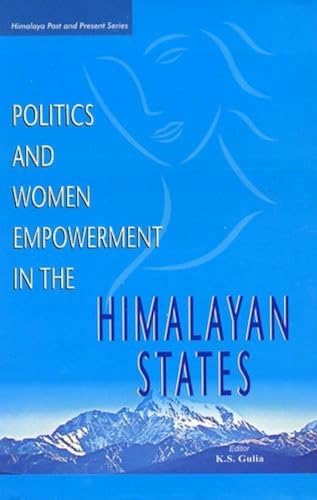 9788182054240: Politics and Women Empowerment in the Himalayan States