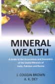 Stock image for Mineral Wealth : India, Pakistan, Bangladesh and Burma for sale by Majestic Books