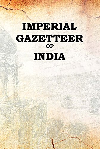 9788182054899: The Imperial Gazetteer of India (Vol.11th COONDAPOOR To EDWARDESABAD) [Hardcover] [Jan 01, 2017] The Authority of His Majesty's secretary of state for India in council