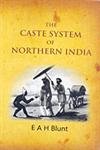 Caste System Of Northern India (9788182054950) by Blunt; E.A.H.