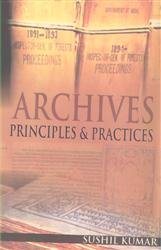 9788182055230: Archives Principles & Practices