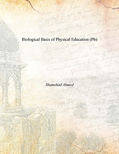 9788182055414: Biological Basis Of Physical Education (Pb)