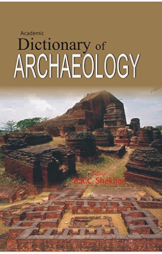 9788182055490: Dictionary of Archeology (Pb)