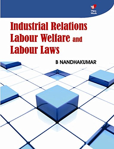 Stock image for Industrial Relations, Labour Welfare And Labour Laws for sale by Books in my Basket