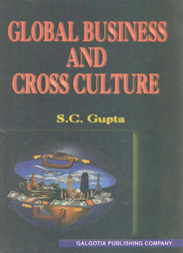 Global Business and Cross Culture (9788182180161) by S. C. Gupta