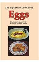 Beispielbild fr The Beginners Cook Book: Eggs zum Verkauf von Books in my Basket