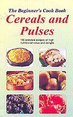 9788182200388: Beginner's Cook Book: Cereals and Pulses