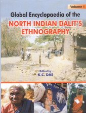 Global Encyclopaedia of the North Indian Dalitâ  s Ethnography, 2 Vols