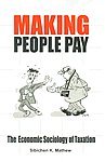 9788182203143: Making People Pay: The Economic Sociology of Taxation