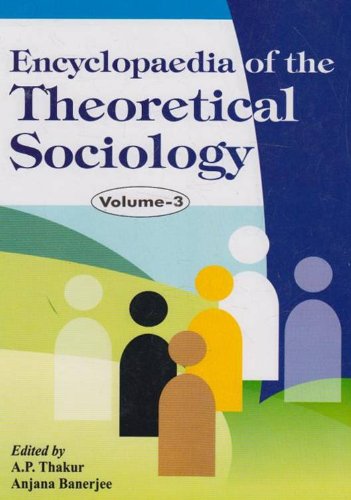 Encyclopaedia of the Theoretical Sociology, 3 Vols