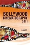 Beispielbild fr Bollywood Cinematography 2011 zum Verkauf von Blackwell's