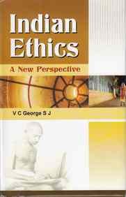 Beispielbild fr Indian Ethics: A New Perspective zum Verkauf von Anybook.com