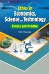Stock image for Ethics in Economics, Science and Technology Theory and Practice for sale by Books in my Basket