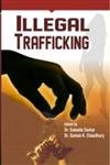 9788182206045: Illegal Trafficking
