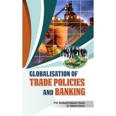 Stock image for Globalisation of Trade Policies and Banking for sale by Books in my Basket