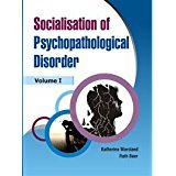 Stock image for Socialisation of Psychopathological Disorder for sale by Books in my Basket