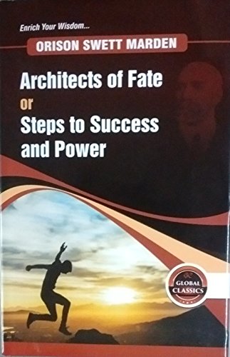 Beispielbild fr Architects of Fate or Steps to Success and Power zum Verkauf von Books in my Basket