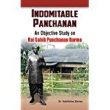 Stock image for Indomitable Panchanan An Objective Study on Rai Sahib Panchanan Barma for sale by Books in my Basket