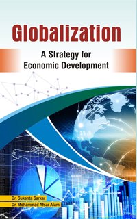 Stock image for Globalization: A Strategy for Economic Development for sale by Books in my Basket
