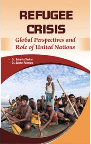 Stock image for Refugee Crisis: Global Perspectives and Role of United Nations for sale by Books in my Basket