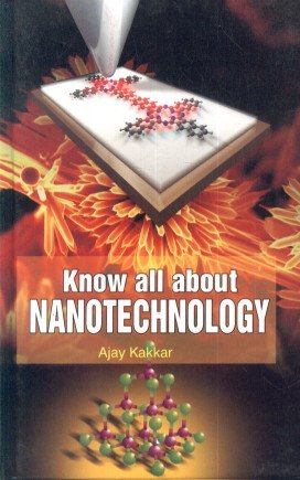 Beispielbild fr Know all About Nanotechnology zum Verkauf von Books Puddle