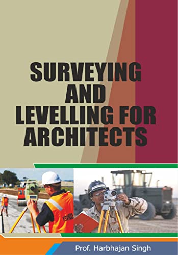 Stock image for Surveying and Leveling for Architects for sale by Books Puddle