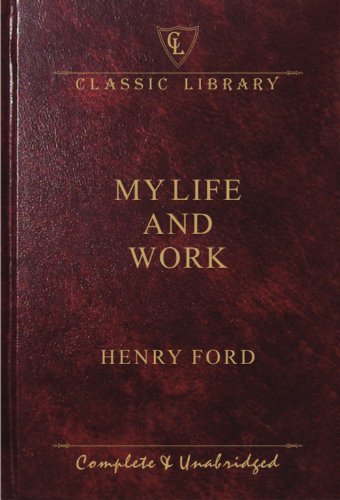 Stock image for My Life & Work (Classic Library) for sale by ThriftBooks-Dallas
