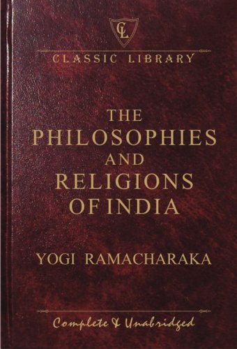 9788182521575: Philosophies and Religions of India (Classic Library)