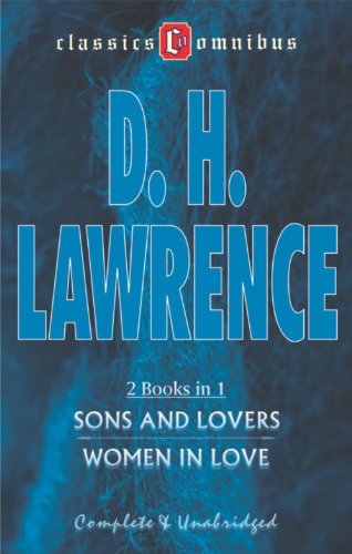 Beispielbild fr 'Sons and Lovers' and 'Women in Love' (Classics Omnibus 2 Books in 1, complete and unabridged) zum Verkauf von WorldofBooks
