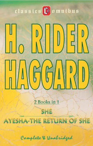 She & Ayesha - The Return of She - H Rider Haggard