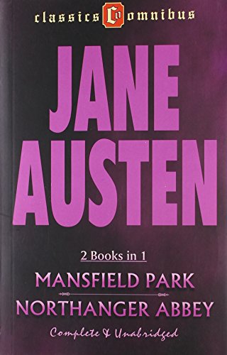 Stock image for Mansfield Park/Northanger Abbey (2 In 1) (Classics Omnibus) for sale by AwesomeBooks