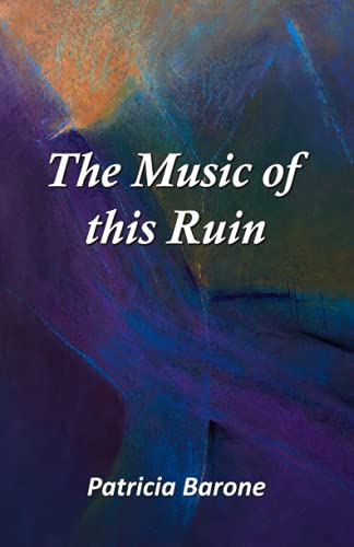 Stock image for The Music of This Ruin for sale by Eat My Words Books