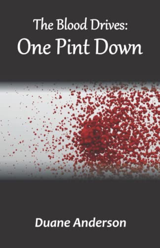 Stock image for The Blood Drives: One Pint Down for sale by Ria Christie Collections