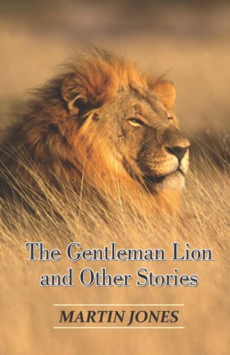 Stock image for The Gentleman Lion and Other Stories for sale by ThriftBooks-Atlanta