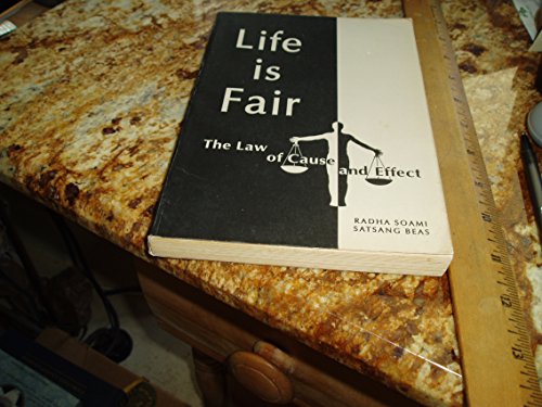 Imagen de archivo de Life is Fair: The Law of Cause and Effect a la venta por Alplaus Books