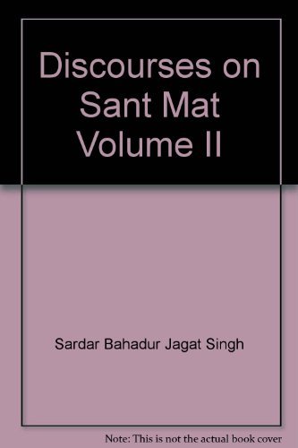 Stock image for Discourses on Sant Mat, Volume II for sale by Tsunami Books