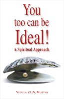9788182650176: You Too Can be Ideal: A Spiritual Approach