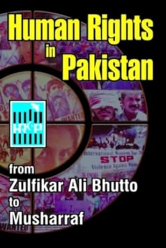 Stock image for Human Rights in Pakistan from Zulfikar Ali Bhutto to Musharraf for sale by Blackwell's