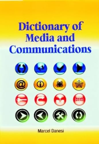 Dictionary of Media and Communications (9788182744066) by Marcel Danesi