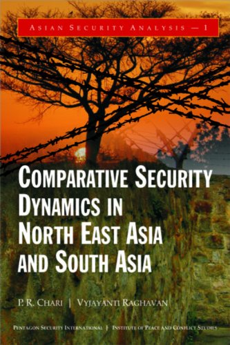 Beispielbild fr Comparative Security Dynamics in North East Asia and South Asia zum Verkauf von Blackwell's