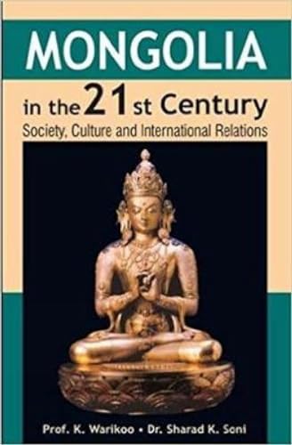 Stock image for Mongolia in the 21st Century Society, Culture and International Relations for sale by PBShop.store US