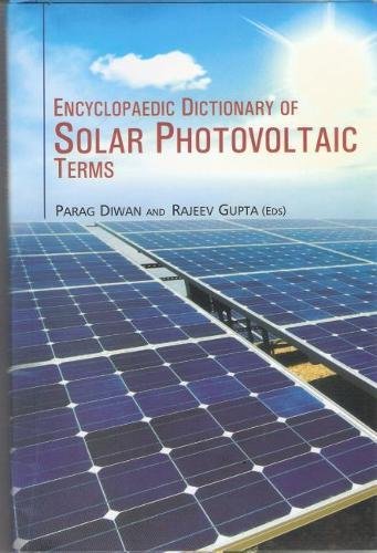 Encyclopaedic Dictionary Of Solar Photovoltaic Terms (9788182745049) by Diwan; P