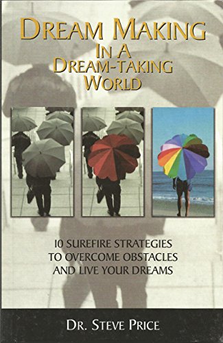 Beispielbild fr Dream Making in a Dream Taking World zum Verkauf von Books Puddle