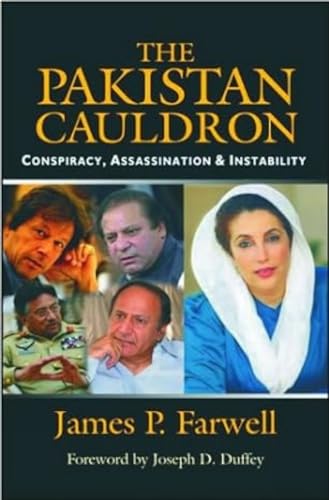 Imagen de archivo de The Pakistan Cauldron: Conspiracy, Assassination & Instability a la venta por WorldofBooks