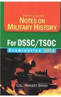 Stock image for Notes on Military History for DSSC/TSOC Examination 2014 for sale by Blackwell's