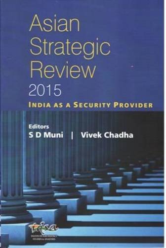Stock image for Asian Strategic Review 2015: US Pivot and Asian Security for sale by Vedams eBooks (P) Ltd