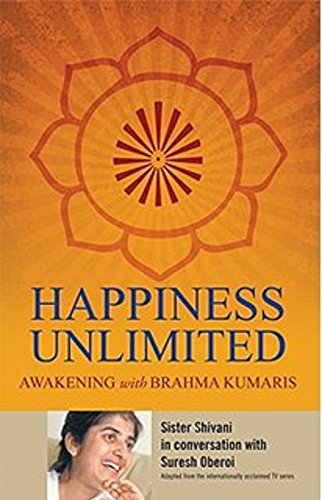 9788182748262: Happiness Unlimited: Awakening With Brahmakumaris (Pentagon Press)