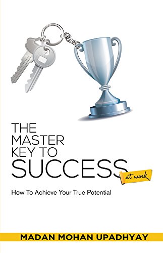 9788182748323: The Master Key to Success at Work. Publisher: Manjul